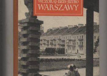 Wczoraj-dziś-jutro Warszawy