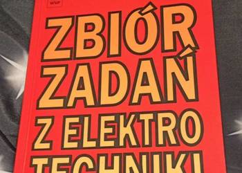 Zbiór zadań z elektrotechniki Aleksy Markiewicz