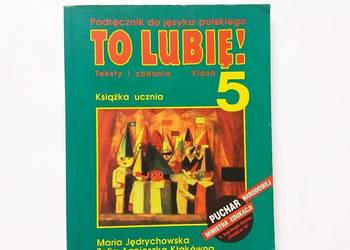 Maria Jędrychowska, Zofia Kłakówna - To lubię! Klasa 5