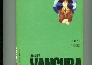Trzy rzeki - Vladislav Vancura