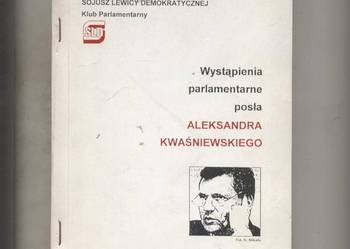 Wystąpienia parlamentarne posła Aleksandra Kwaśniewskiego