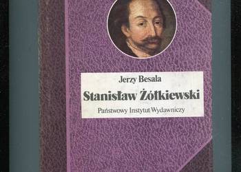 Stanisław Żółkiewski - Jerzy Besala