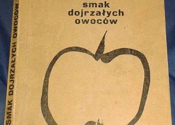 Smak dojrzałych owoców - Władysław Bochenek