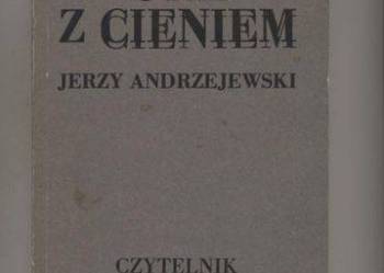 Gra z cieniem - Jerzy Andrzejewski