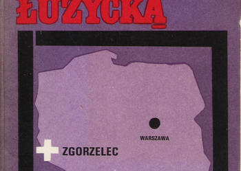 Przez Nysę Łużycką - W. Kotowicz. Przez Nysę Łużycką - W. Kotowicz.