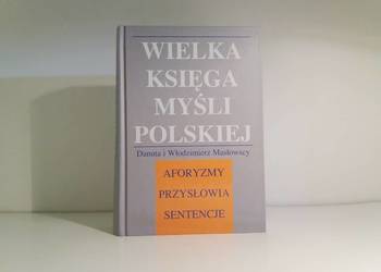 Danuta i Włodzimierz Masłowscy- Wielka księga myśli Polskiej