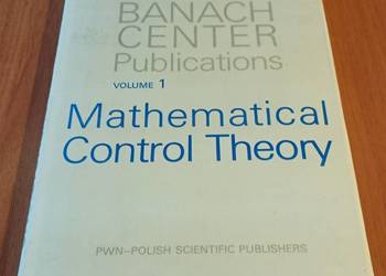 Banach Center Publications 1 Mathematical control theory Dolecki Olech