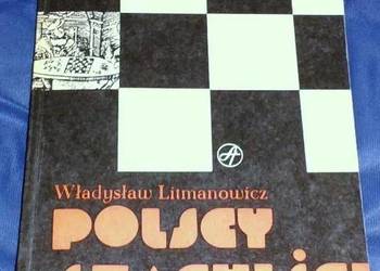 Polscy szachiści 1945-1980 - Władysław Litmanowicz