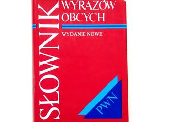 Słownik Wyrazów Obcych Wydanie Nowe PWN