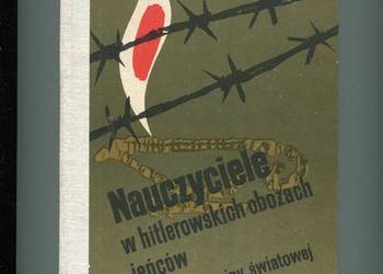 Nauczyciele w hitlerowskich obozach jeńców podczas II wojny