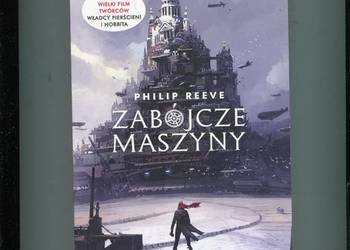 Zabójcze maszyny - Philip Reeve