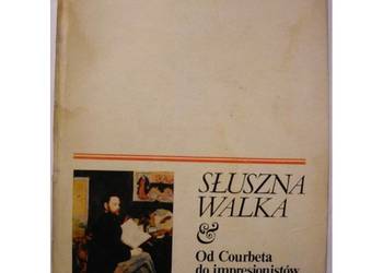 Słuszna Walka Od Courbeta do impresjonistów - Zola Emile