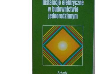 INSTALACJE ELEKTRYCZNE W BUDOWNICTWIE JEDNORODZINNYM /FA INSTALACJE ELEKTRYCZNE W BUDOWNICTWIE JEDNORODZINNYM /FA