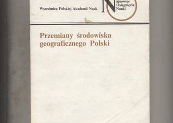 Przemiany środowiska geograficznego Polski