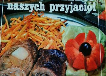 Kuchnia naszych przyjaciół książki pierwsze wydanie Warszaw