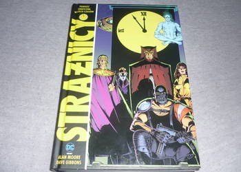 Stażnicy (Watchmen) - Alan Moore, Dave Gibbons