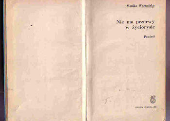 (3594) NIE MA PRZERWY W ŻYCIORYSIE - MONIKA WARNEŃSKA.