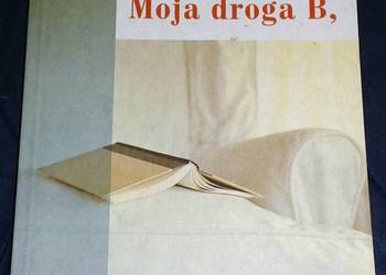 Moja droga B. - Krystyna Janda