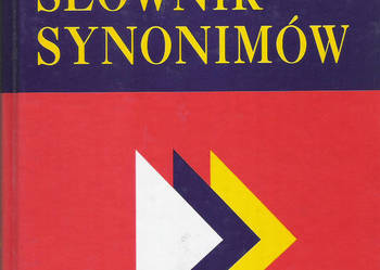 Słownik synonimów - A. Dąbrówka, E. Geller, R. Turczyn.