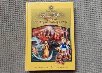 "SOLILANDIA. Wyprawa do Kryształowej Groty" Beata Kołodziej
