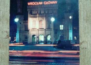 WROCŁAW - DWORZEC GŁÓWNY