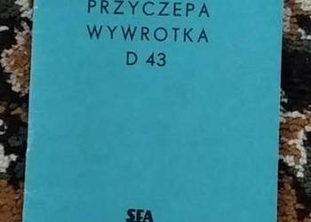 Instrukcja obsługi przyczepa wywrotka D 43 oryginalna