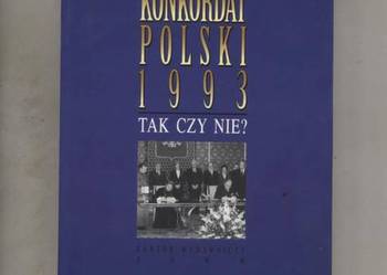 Konkordat Polski 1993 Tak czy nie ?