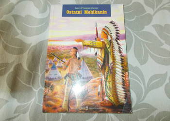 James Fenimore Cooper - Ostatni Mohikanin