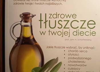Nowa Zdrowe tłuszcze w Twojej diecie John Scharffenberg