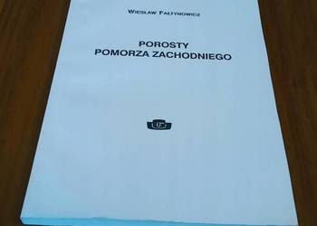 Porosty Pomorza Zachodniego studium ekologiczno - geograficzne Fałtynowicz