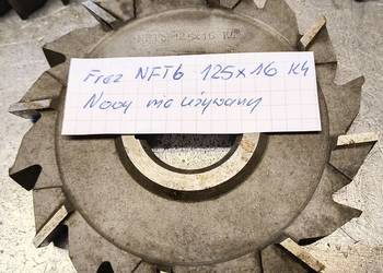 Frez NFTb 125x16 K4 oraz dwa inne.