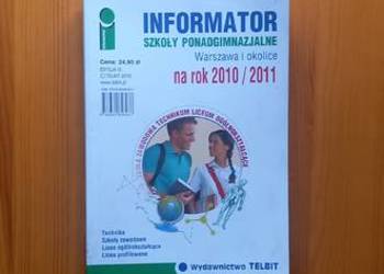 Informator Szkoły Ponadgimnazjalne 2010/2011