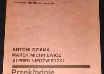 Przekładnie zębate - Antoni Dziama, Marek Michniewicz, Alfred Niedźwiecki