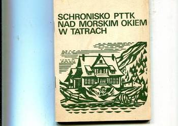 Schronisko PTTK nad Morskim Okiem w tatrach - Moskała