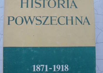 Historia Powszechna 1871-1918 - J. Pajewski