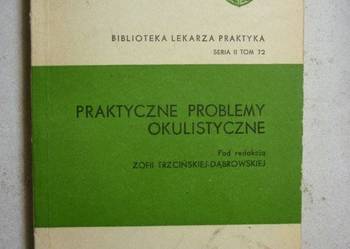 PRAKTYCZNE PROBLEMY OKULISTYCZNE - TRZCIŃSKA