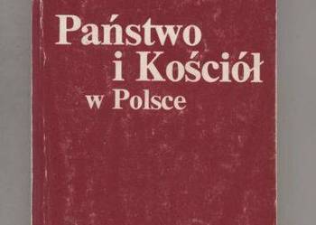 Państwo i Kościół w Polsce - Stanisław Markiewicz