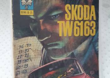 Kapitan Żbik - Skoda TW6163, wydanie 1, 1973 rok, stan bdb