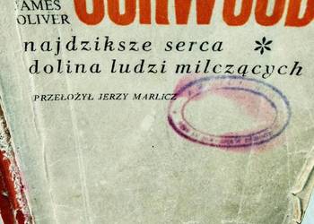 Curwood najdziksze serca dolina ludzi milczących książki War