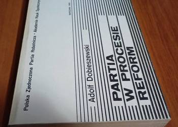 Partia w procesie reform / Adolf Dobieszewski