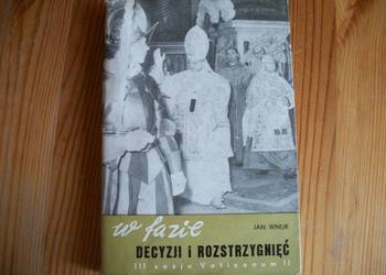 W FAZIE DECYZJI I ROZSTRZYGNIĘĆ