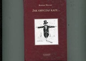 Jak obyczaj każe - Roman Weczer