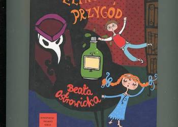 Eilixsir przygód - Beata Ostrowicka