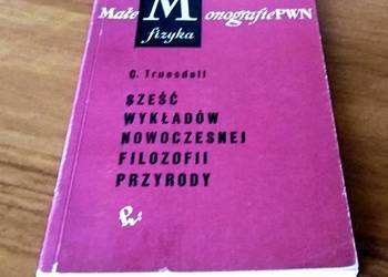 Sześć wykładów nowoczesnej filozofii przyrody / C. Truesdell