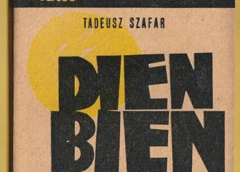 SENSACJE XX WIEKU - DIEN BIEN PHU - TADEUSZ SZAFAR - 1965