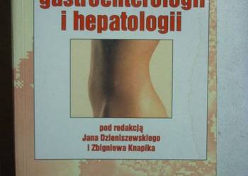 ZARYS GASTROENTEROLOGI I HEPATOLOGII - Z.KNAPIK