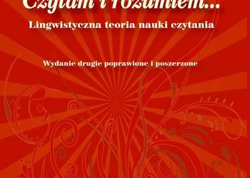 Czytam i rozumiem Teoria nauki czytania ze zrozumieniem Czytam i rozumiem Teoria nauki czytania ze zrozumieniem