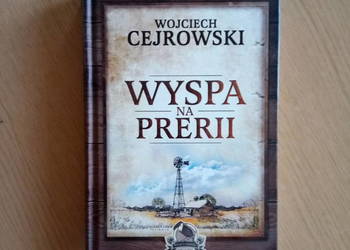 Wyspa na prerii Wojciech Cejrowski książka