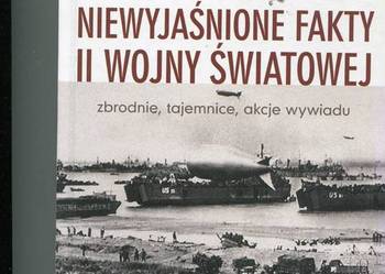Niewyjaśnione fakty II wojny światowej