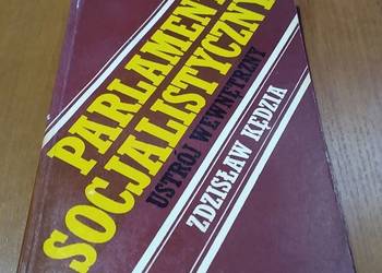 Parlament socjalistyczny ustrój wewnętrzny Zdzisław Kędzia Parlament socjalistyczny ustrój wewnętrzny Zdzisław Kędzia